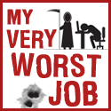 My Very Worst Job